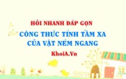 Công thức tính tầm xa của vật ném ngang? Vật lí 10